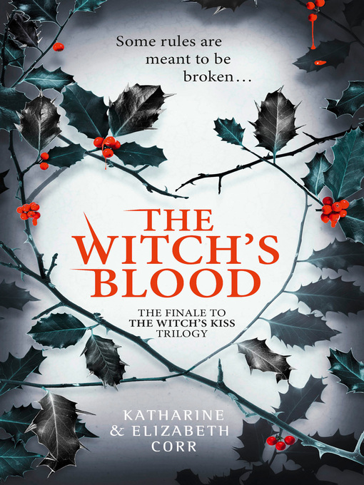 Title details for The Witch's Blood by Katharine Corr - Available